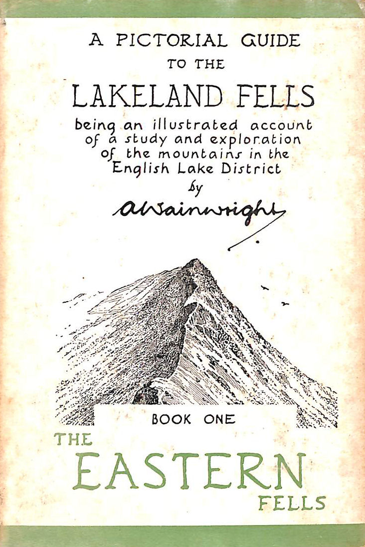 A Pictorial Guide to the Lakeland Fells: Book One, The Eastern Fells