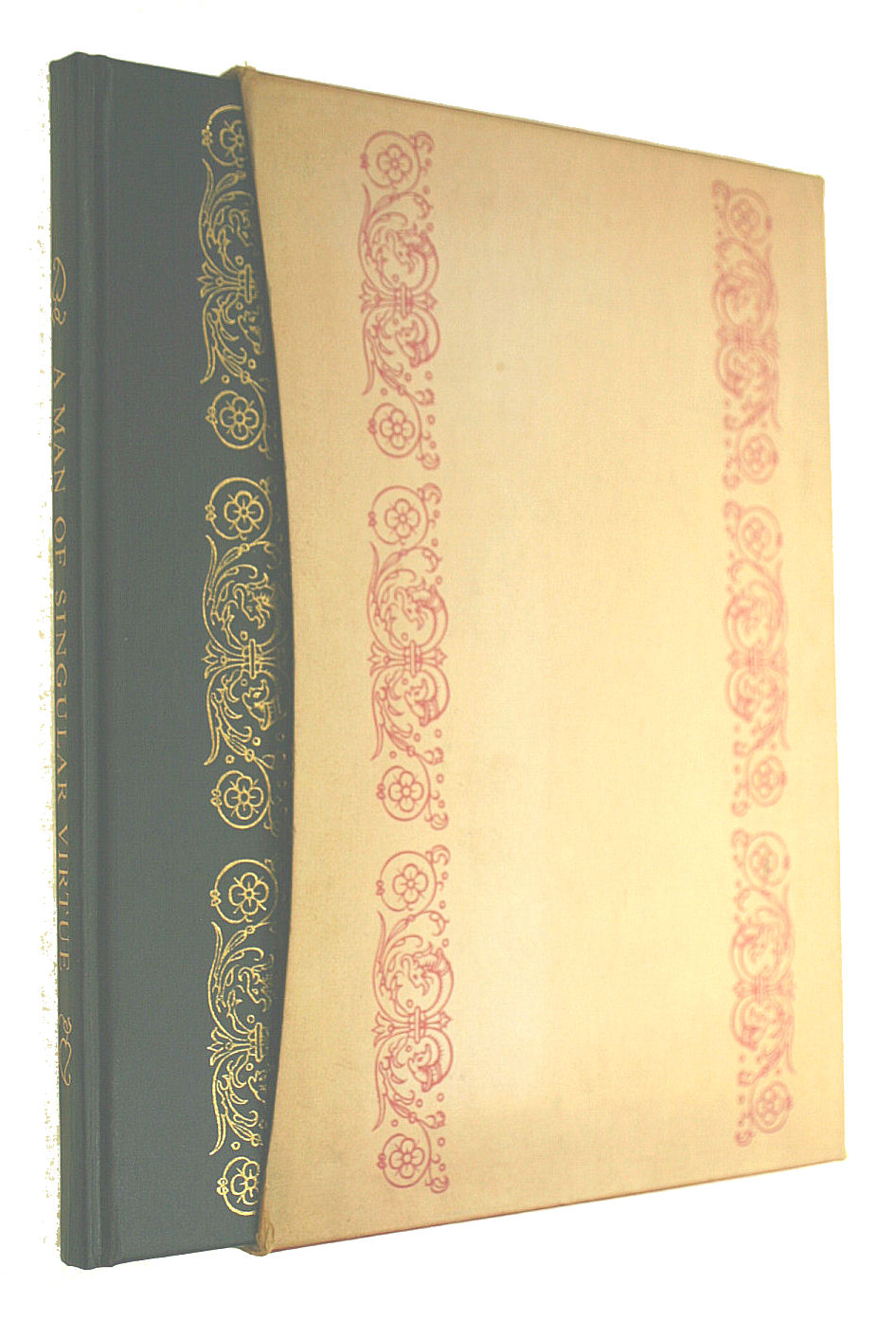 A Man Of Singular Virtue. A Life Of Sir Thomas More, Folio Society
