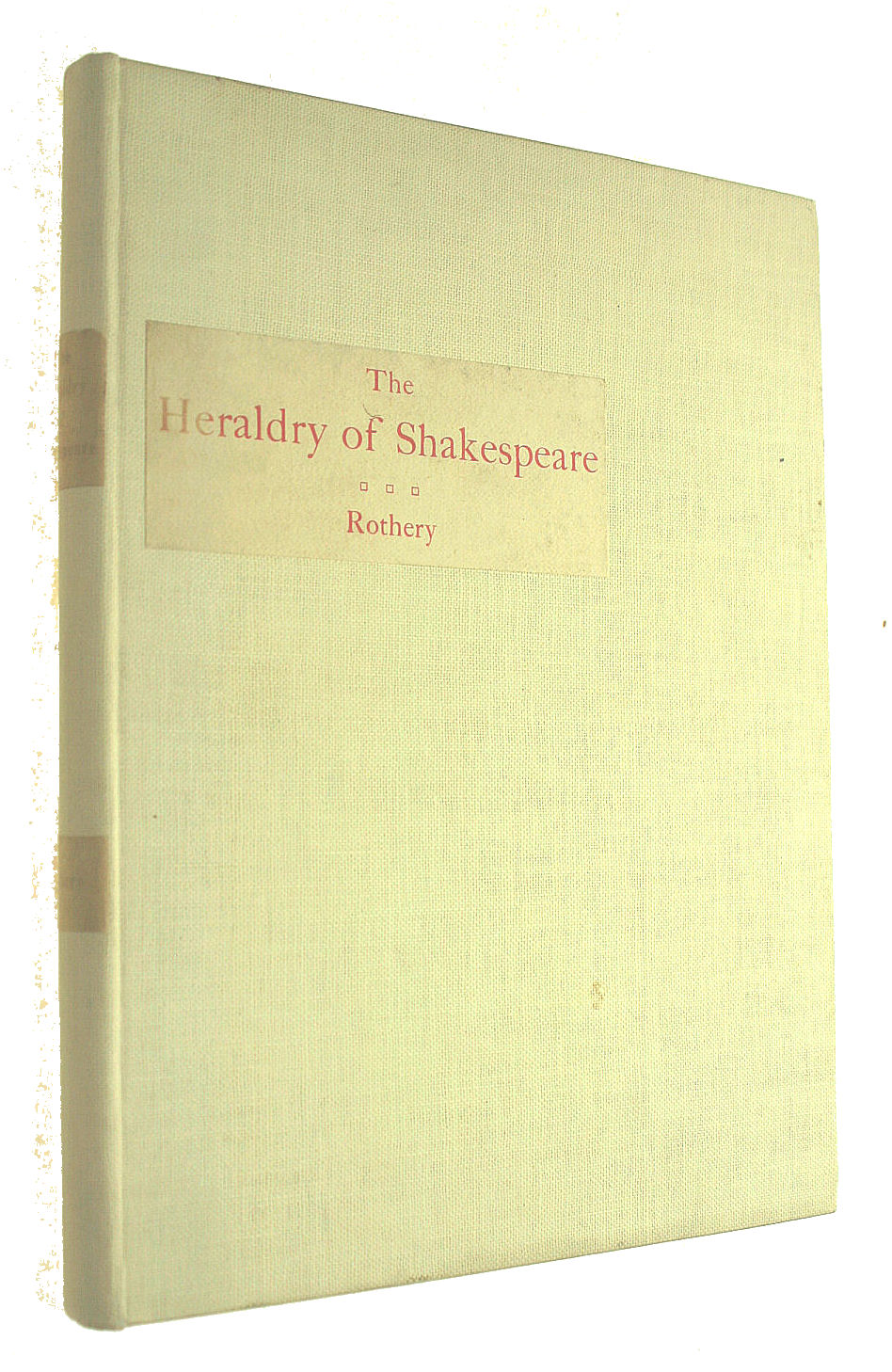 The Heraldry of Shakespeare: A Commentary With Annotations.