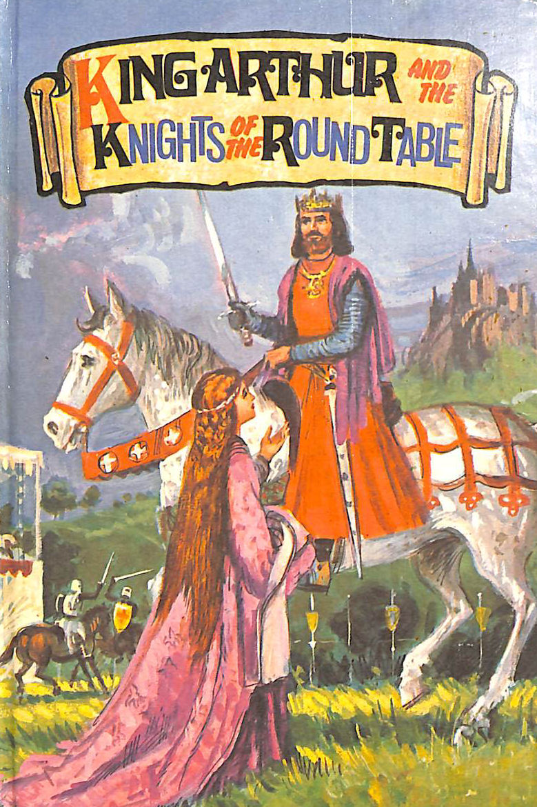 King Arthur and the Knights of the Round Table