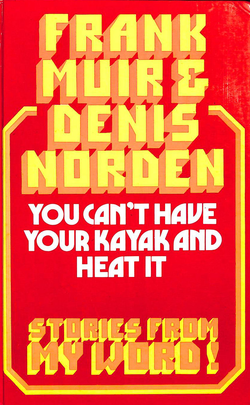 You Can't Have Your Kayak and Heat it