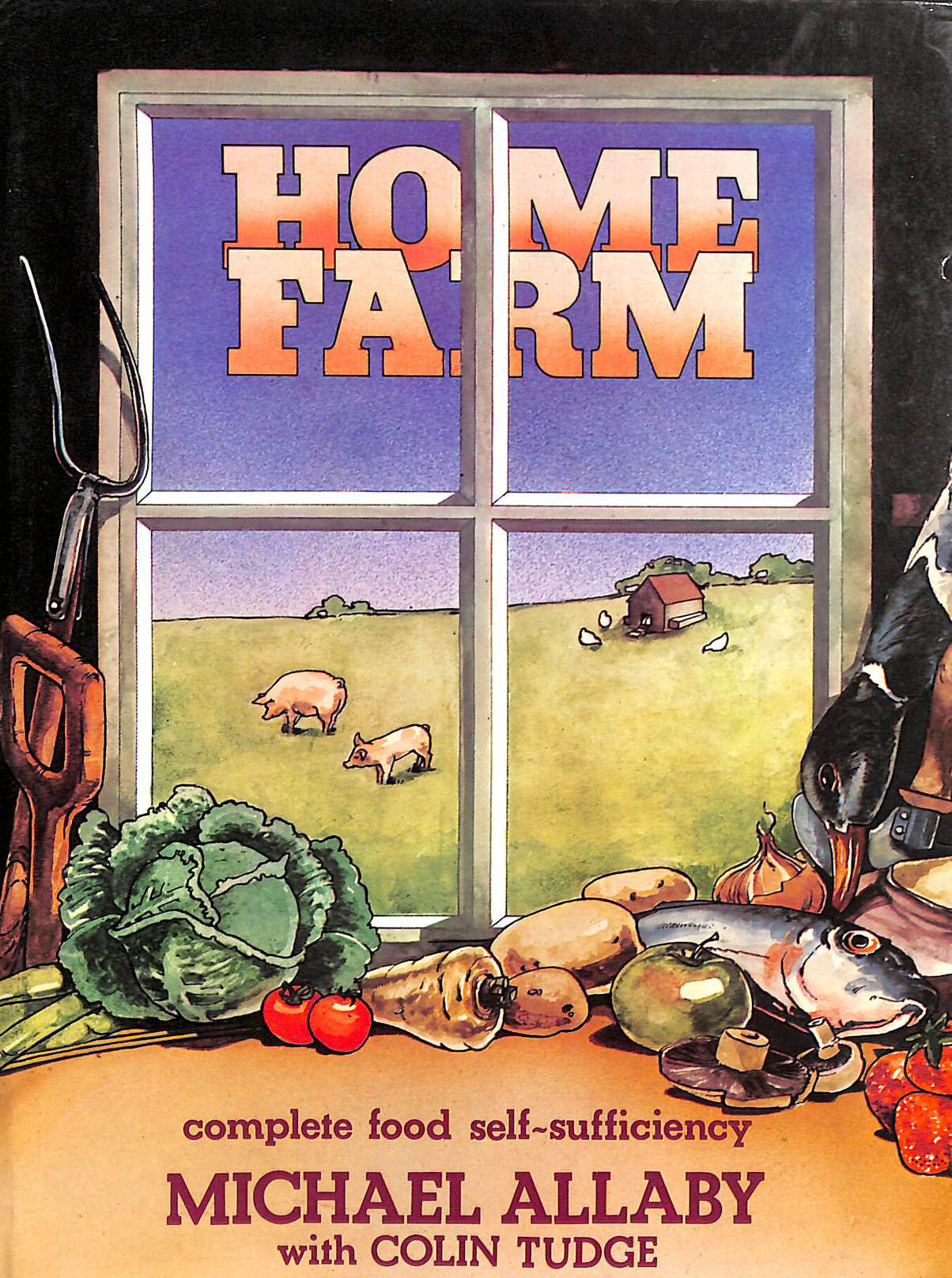 Home Farm: Complete Food Self-Sufficiency