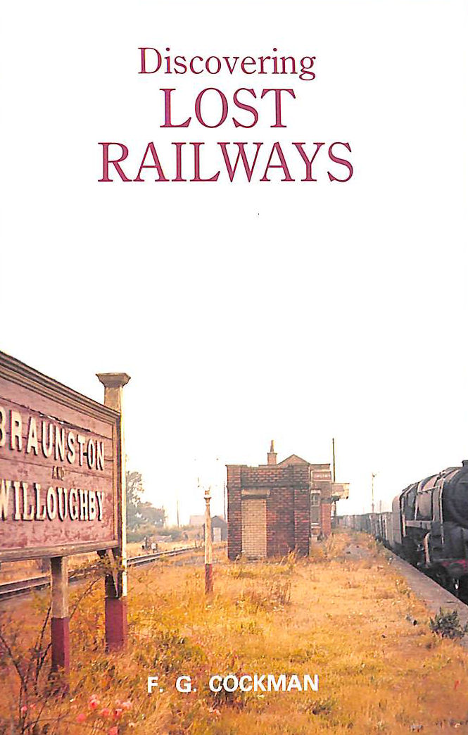 Discovering Lost Railways (Discovering S.)
