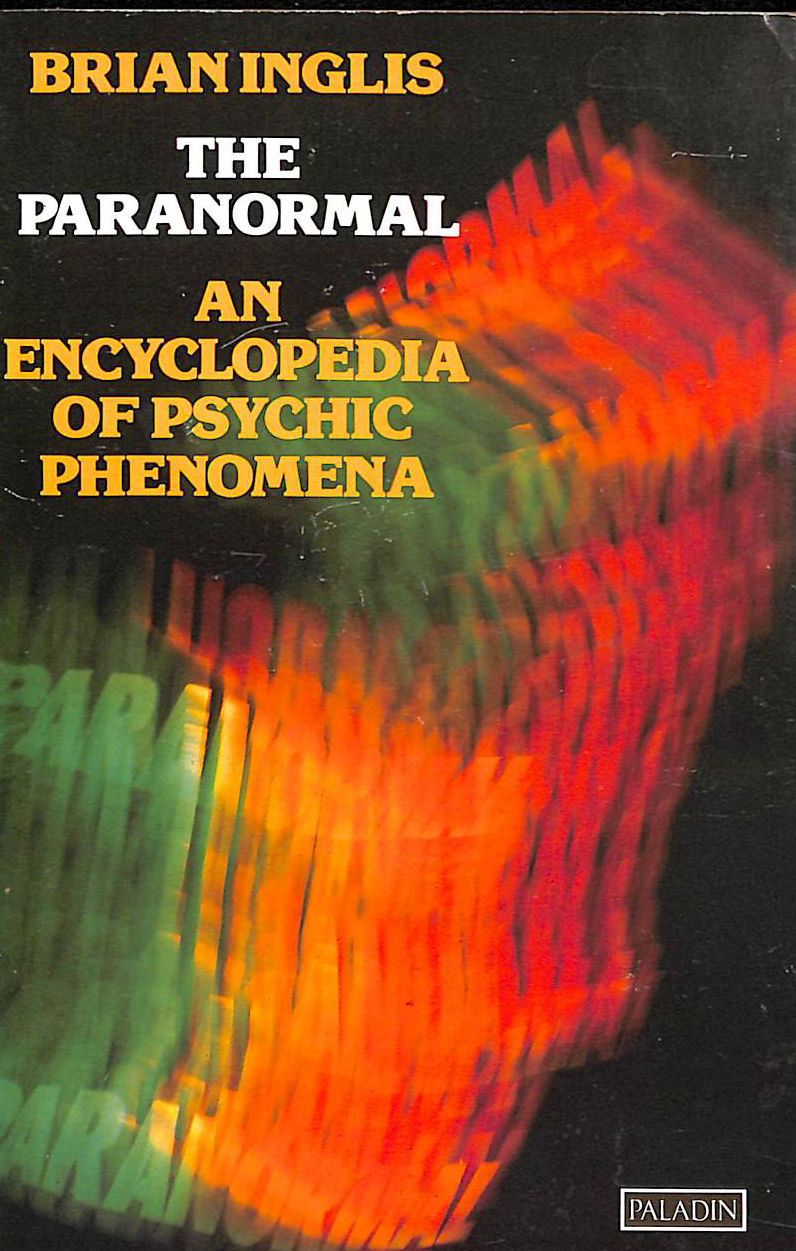 The Paranormal: Encyclopaedia of Psychic Phenomena