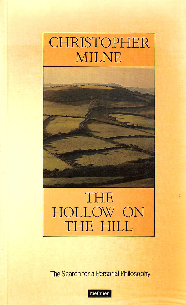 Hollow On The Hill - The search for a personal philosophy