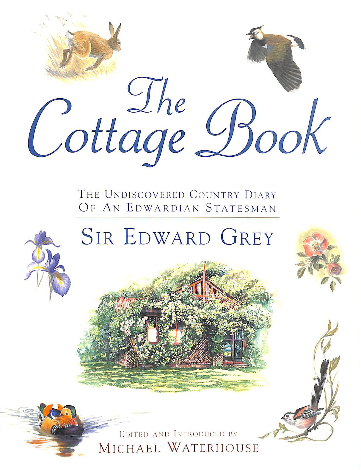 The Cottage Book: An Undiscovered Country Diary by an Edwardian Statesman