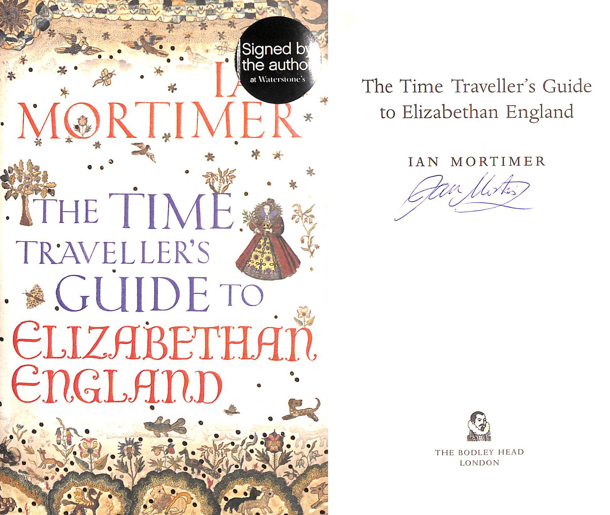 The Time Traveller's Guide to Elizabethan England. Signed by the author.
