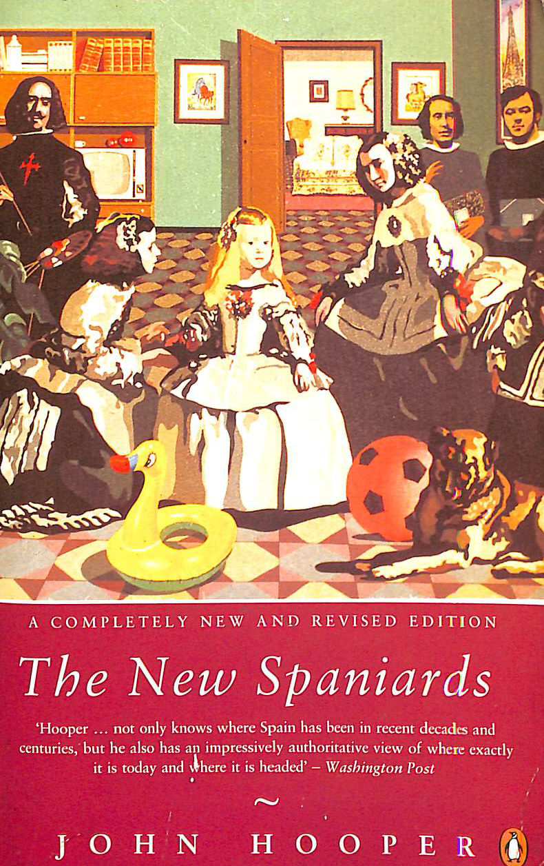 The New Spaniards (Penguin politics & political affairs)