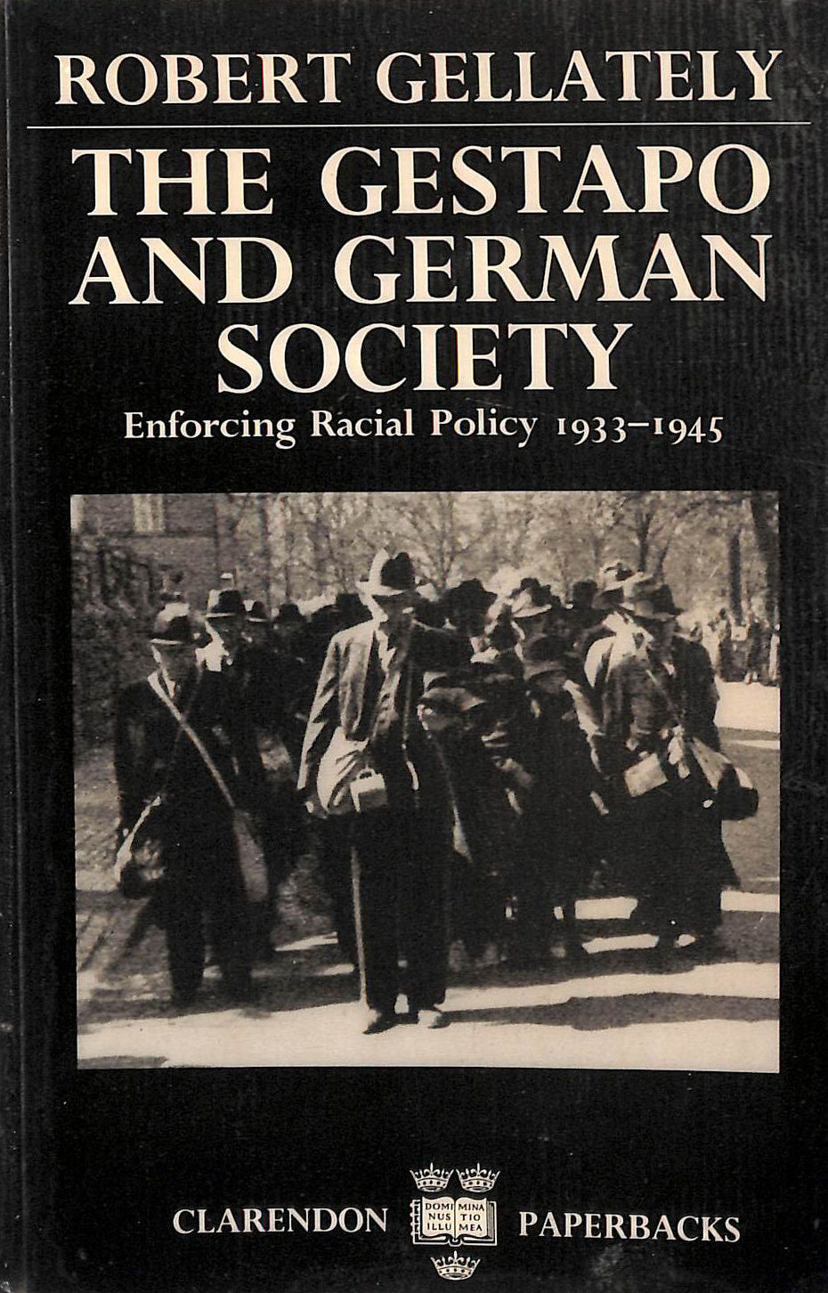 The Gestapo and German Society: Enforcing Racial Policy 1933-1945
