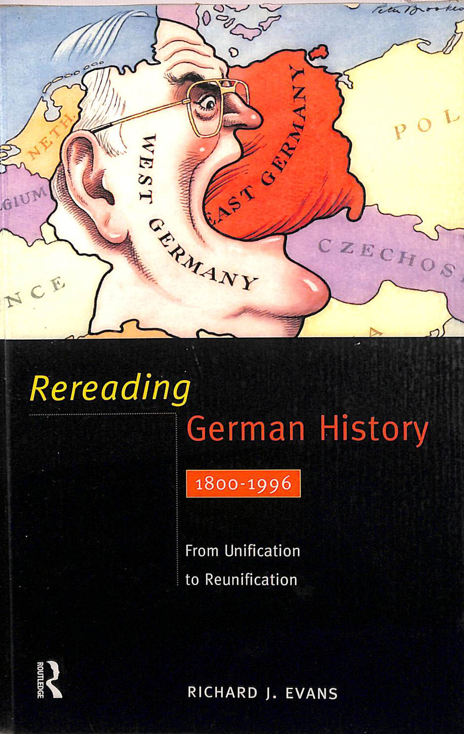 Rereading German History: From Unification to Reunification 1800-1996