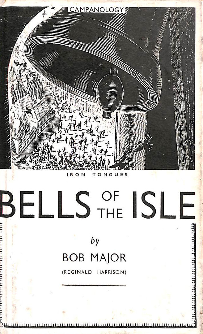 Bells of the isle: Britain's belfries, bells and bell-ringers
