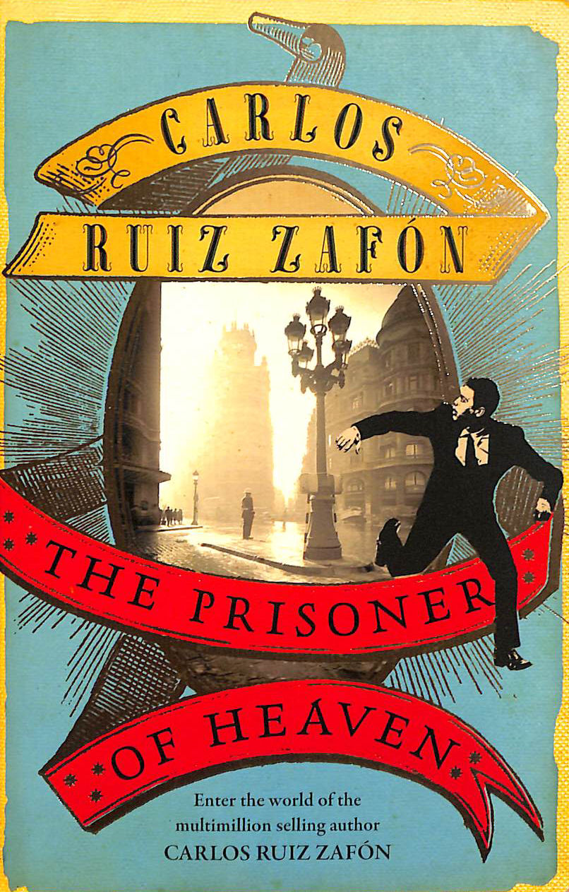 The Prisoner of Heaven: The Cemetery of Forgotten Books 3
