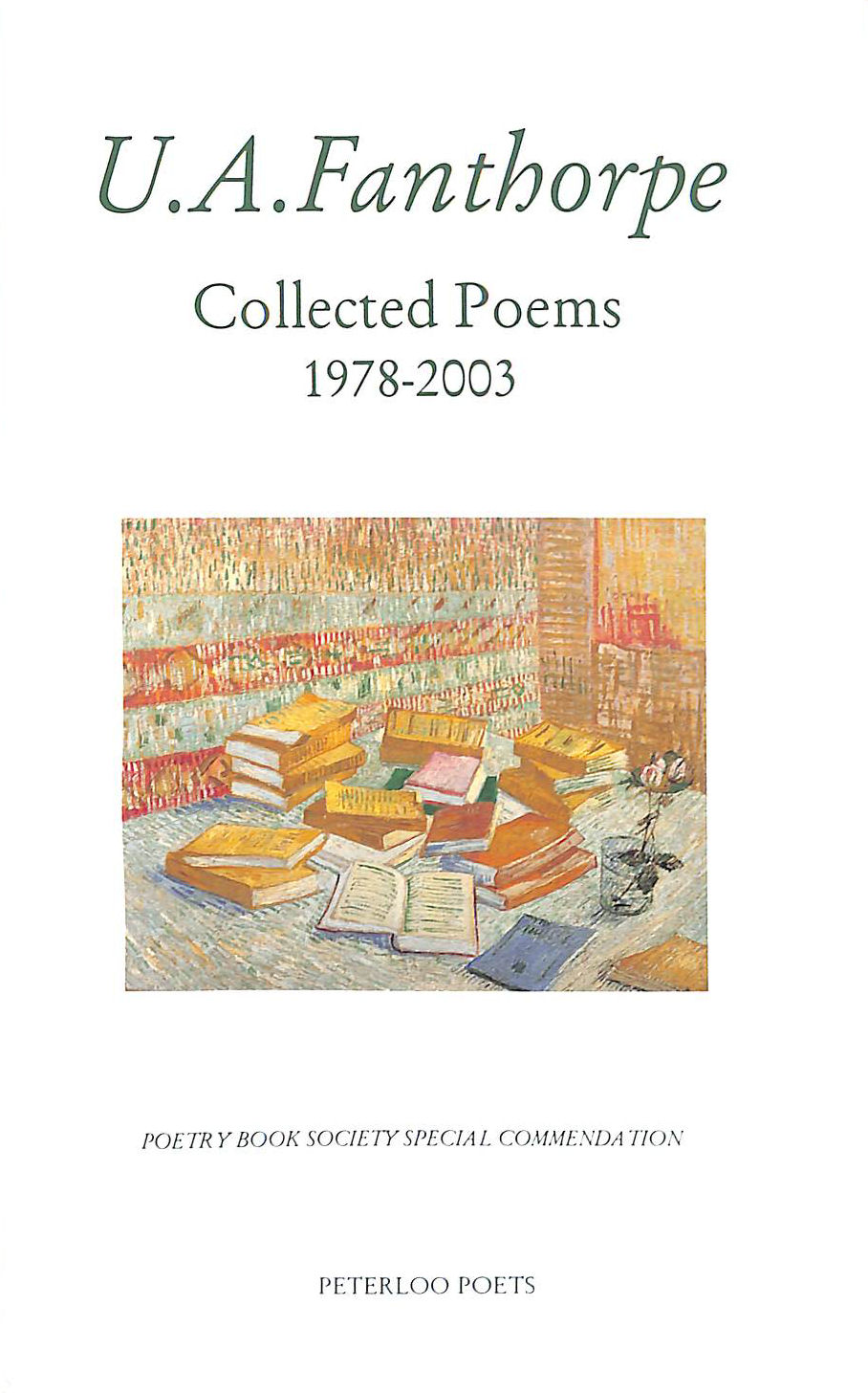 Collected Poems 1978-2003: U A Fanthorpe