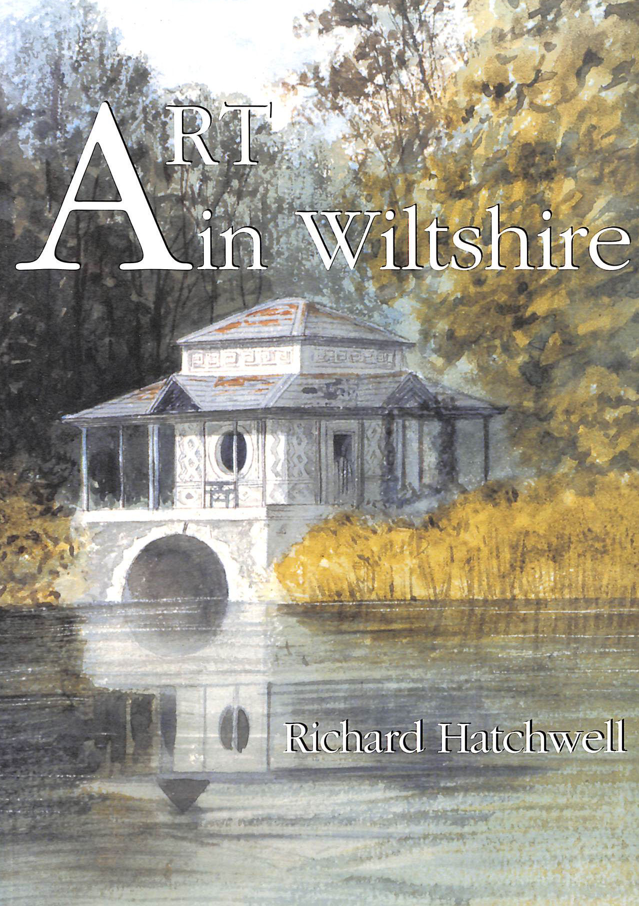 Art in Wiltshire: Wiltshire Archaeological and Natural History Society