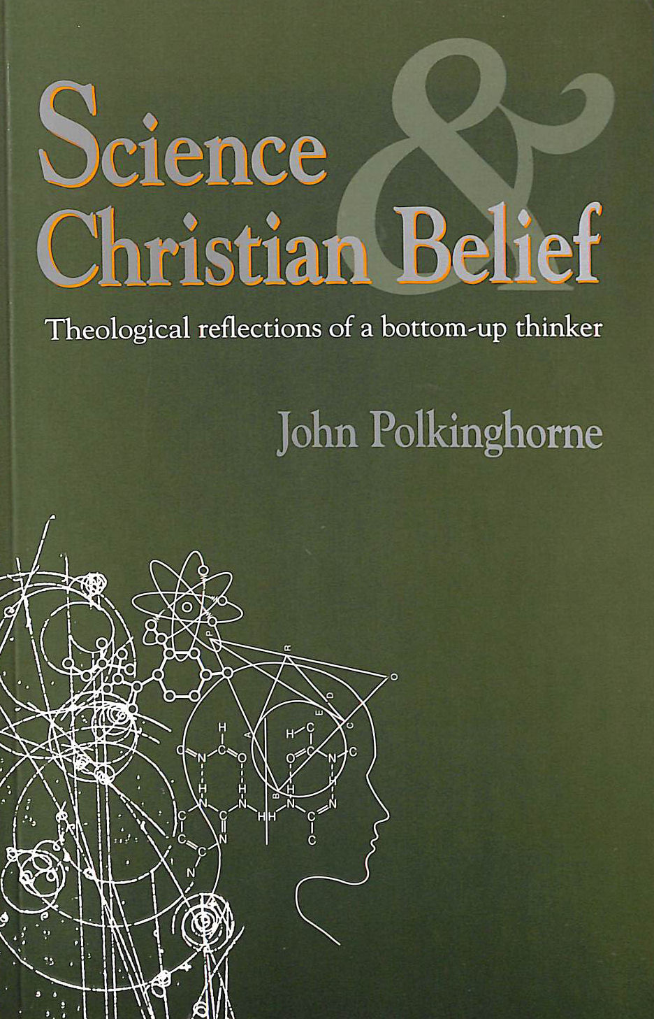Science and Christian Belief: Theological Reflections of a Bottom-up Thinker