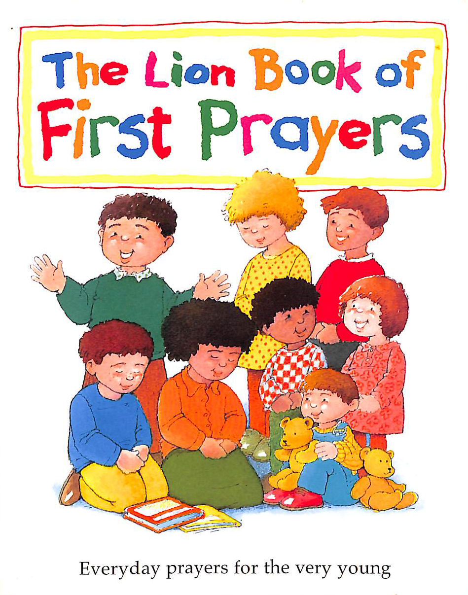 The Lion Book of First Prayers