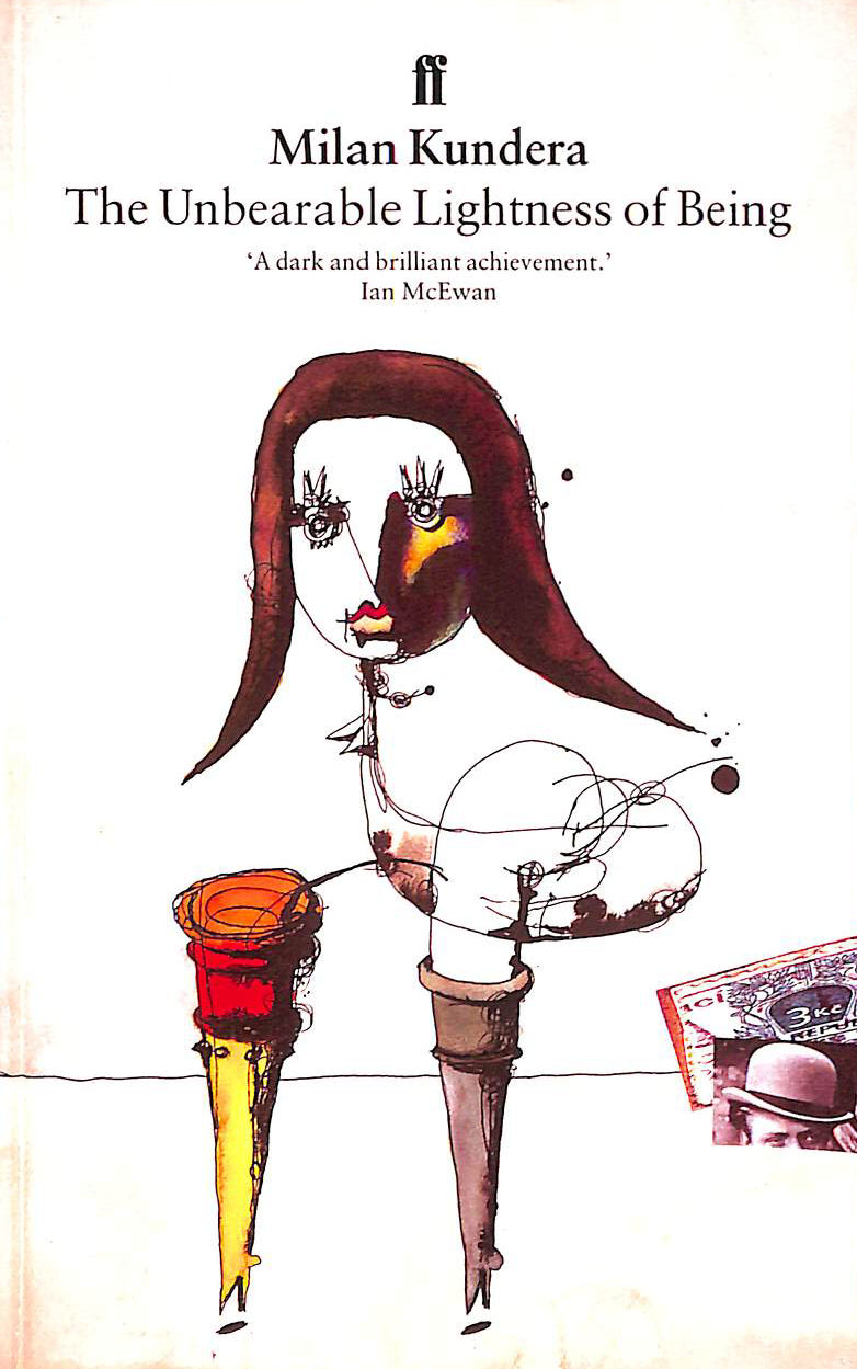 The Unbearable Lightness of Being: 'A dark and brilliant achievement'