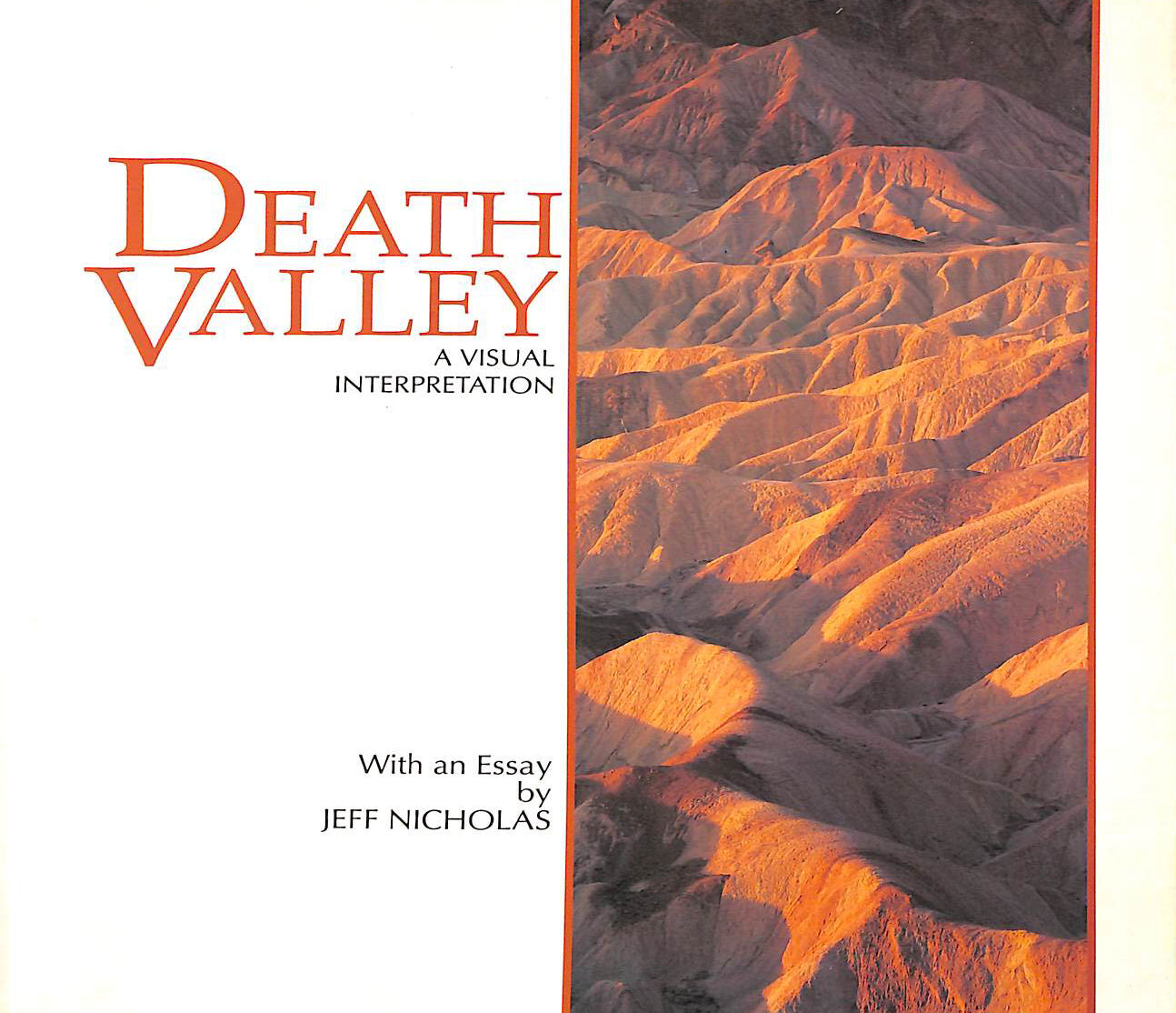 Death Valley: A Visual Interpretation (Wish You Were Here Series)
