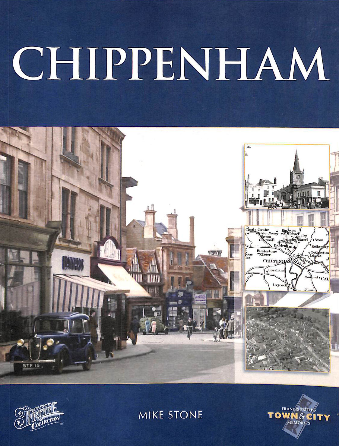 Chippenham: Town and City Memories