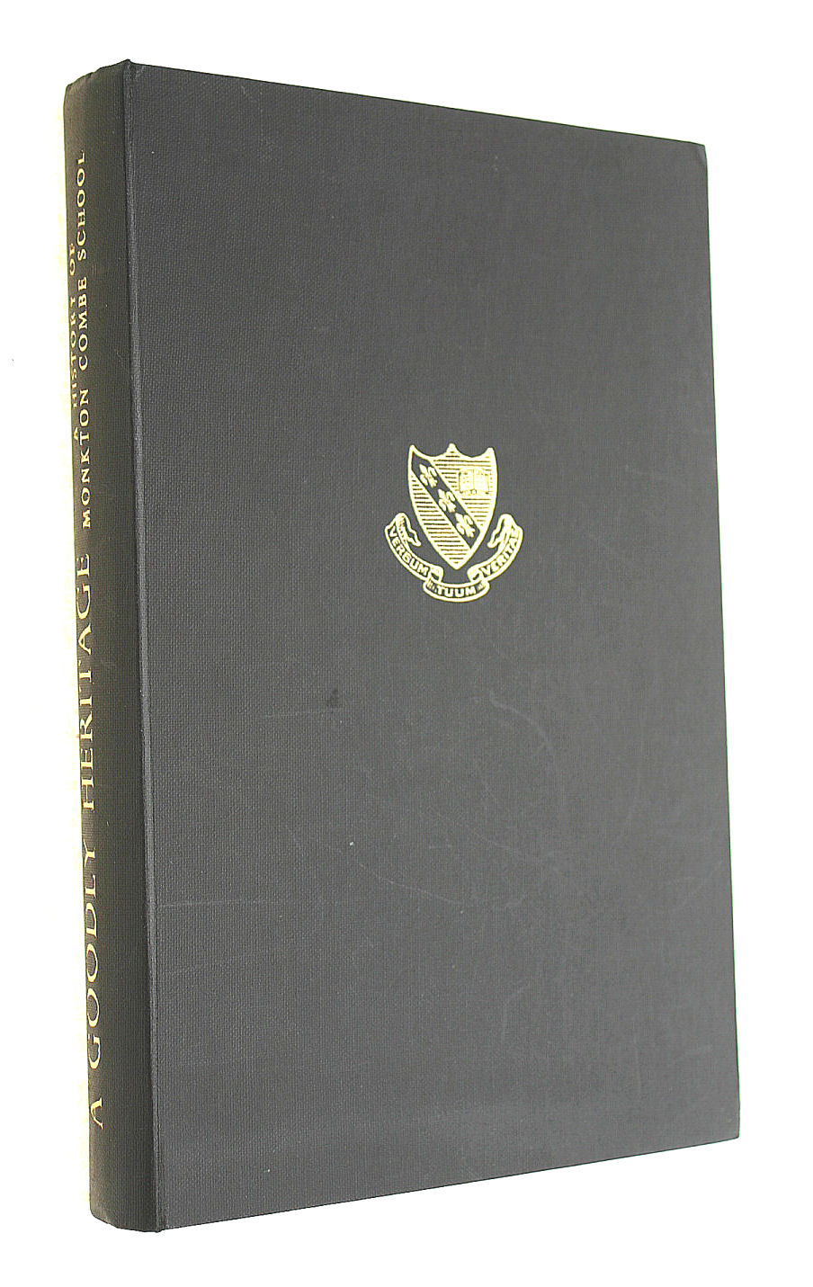 Goodly Heritage: History of Monkton Combe School