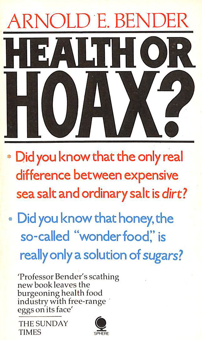 Health Or Hoax: Truth About Health Foods and Diets
