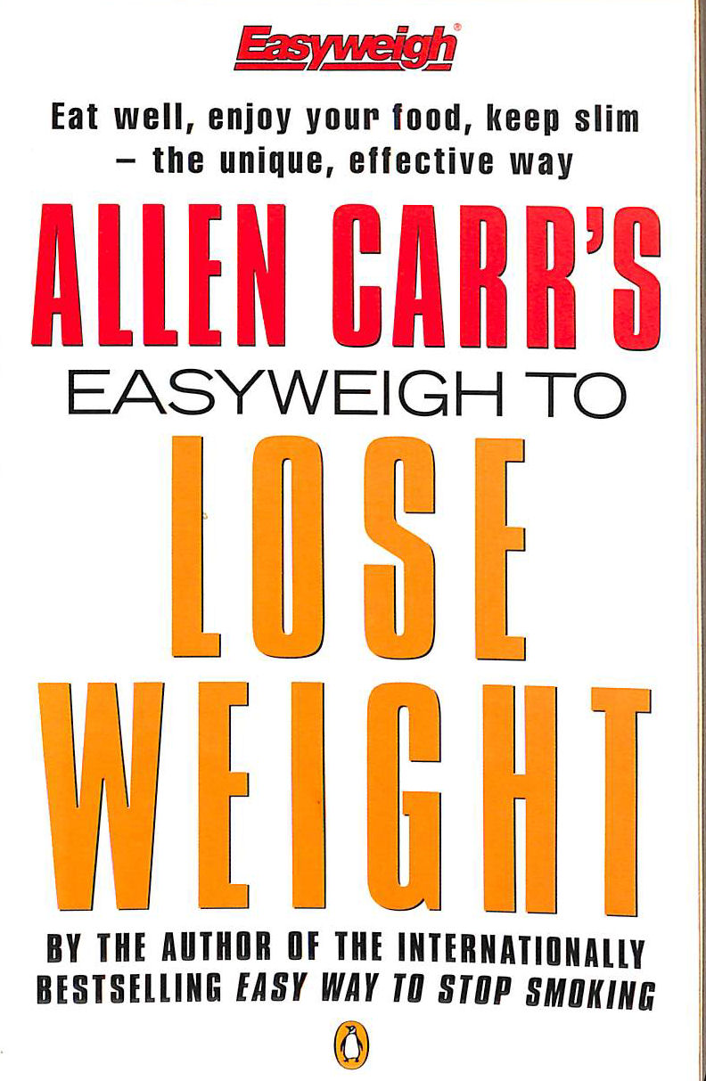 Allen Carr's Easyweigh to Lose Weight