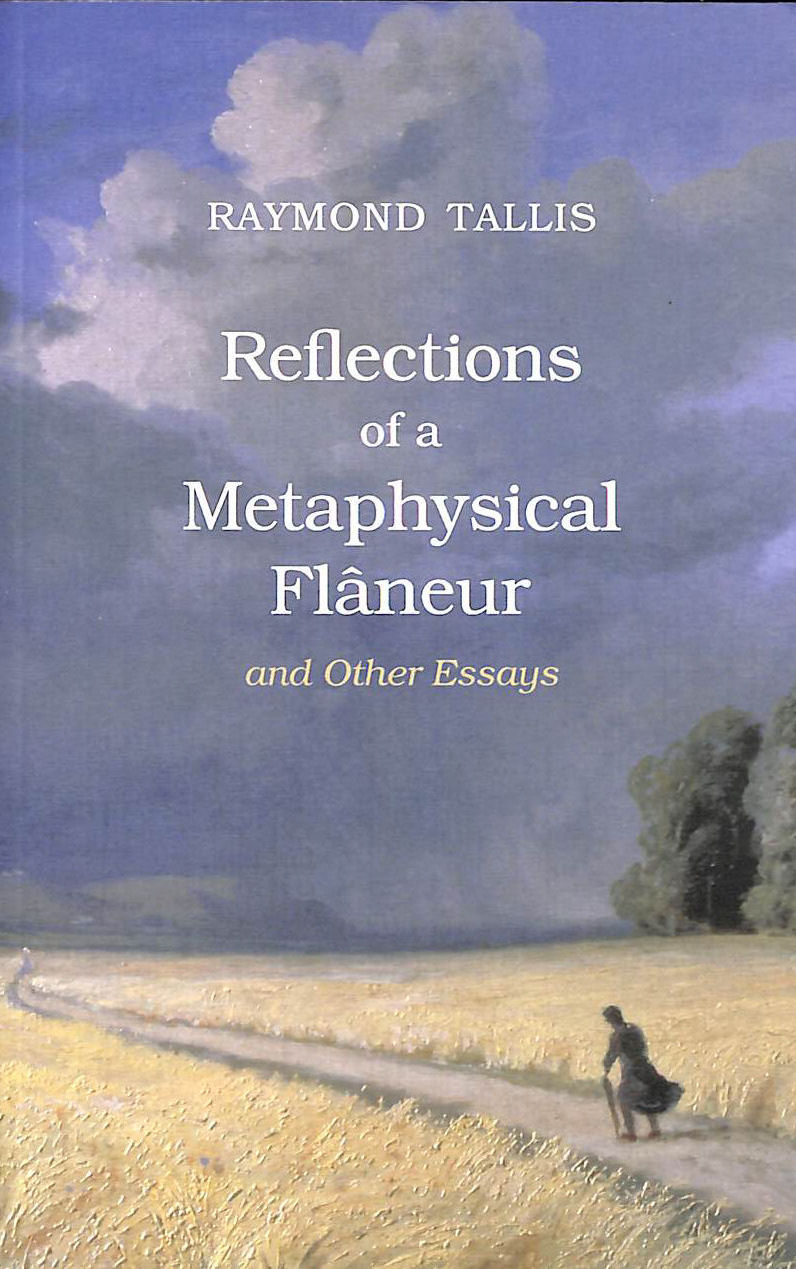 Reflections of a Metaphysical Flaneur: and Other Essays
