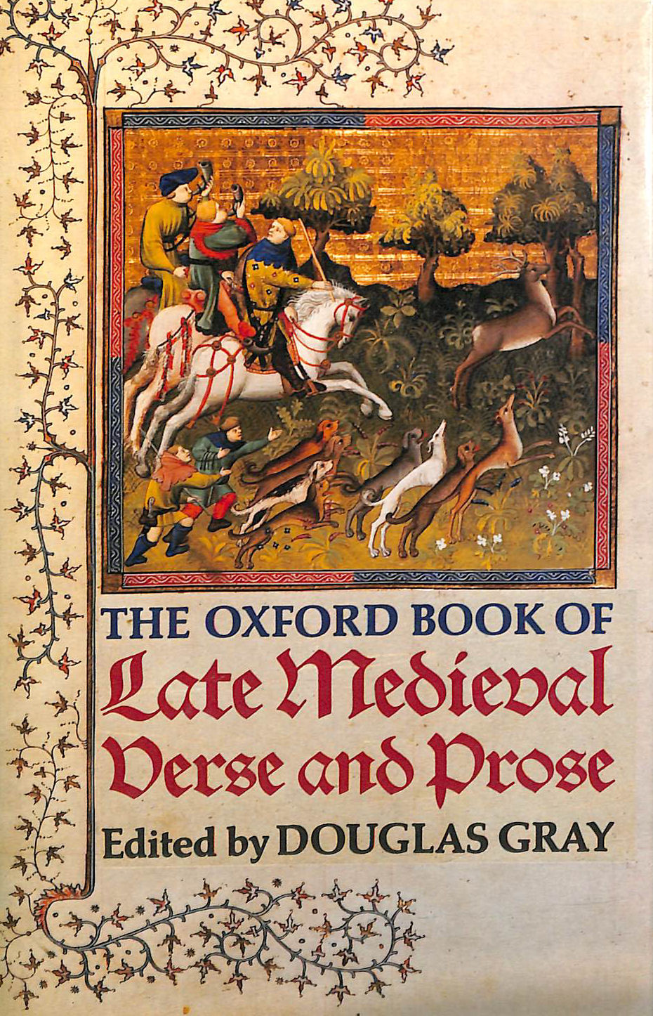 The Oxford Book of Late Medieval Verse and Prose