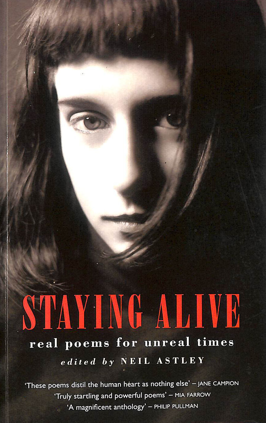 Staying Alive: Real Poems for Unreal Times