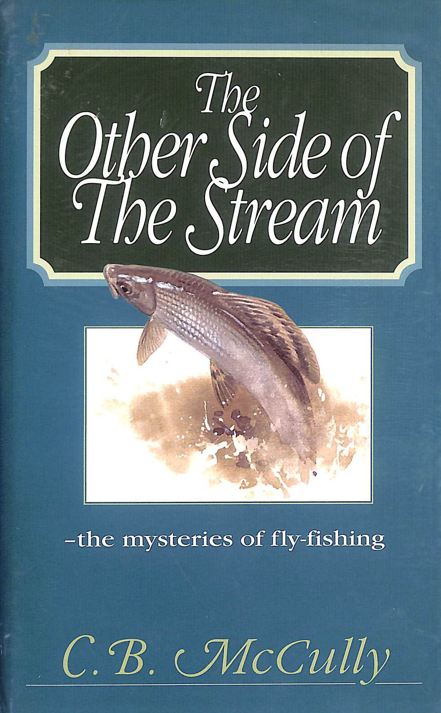 The Other Side of the Stream