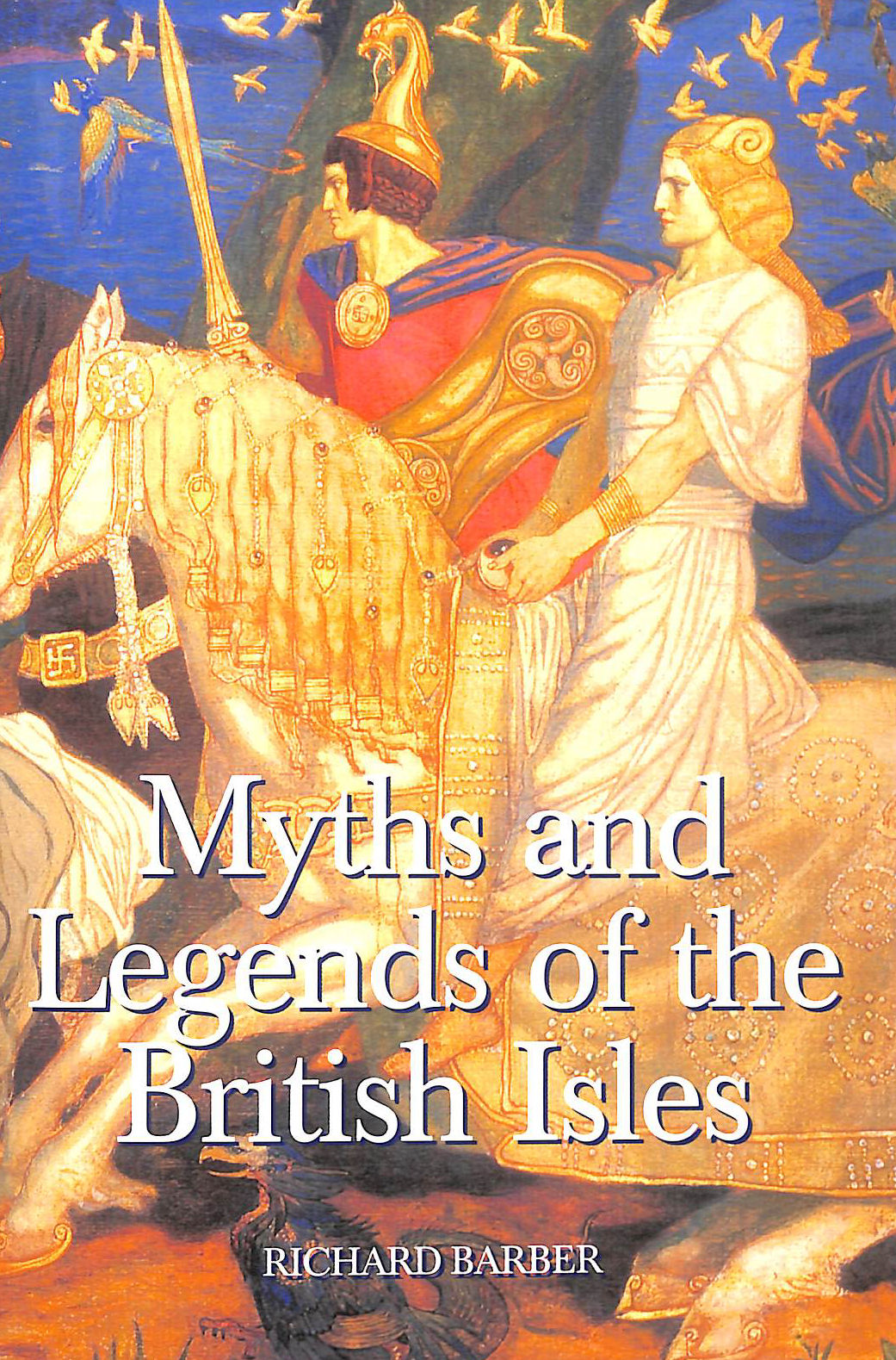 Myths and Legends of the British Isles