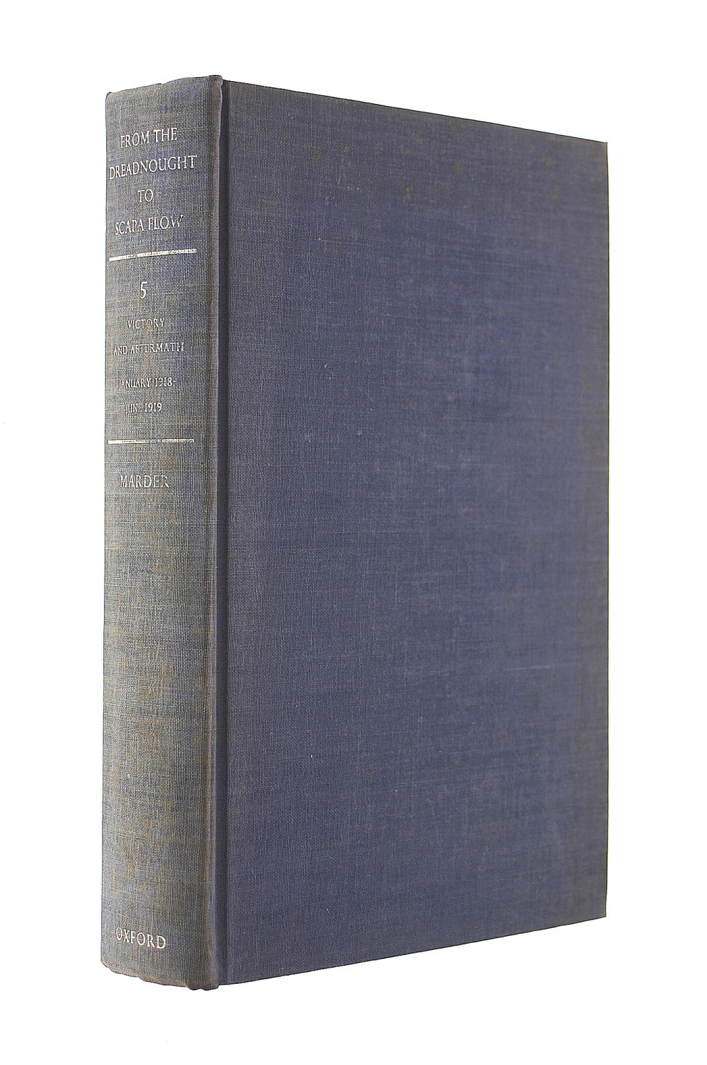 From the Dreadnought to Scapa Flow: The Royal Navy in the Fisher era, 1904-1919