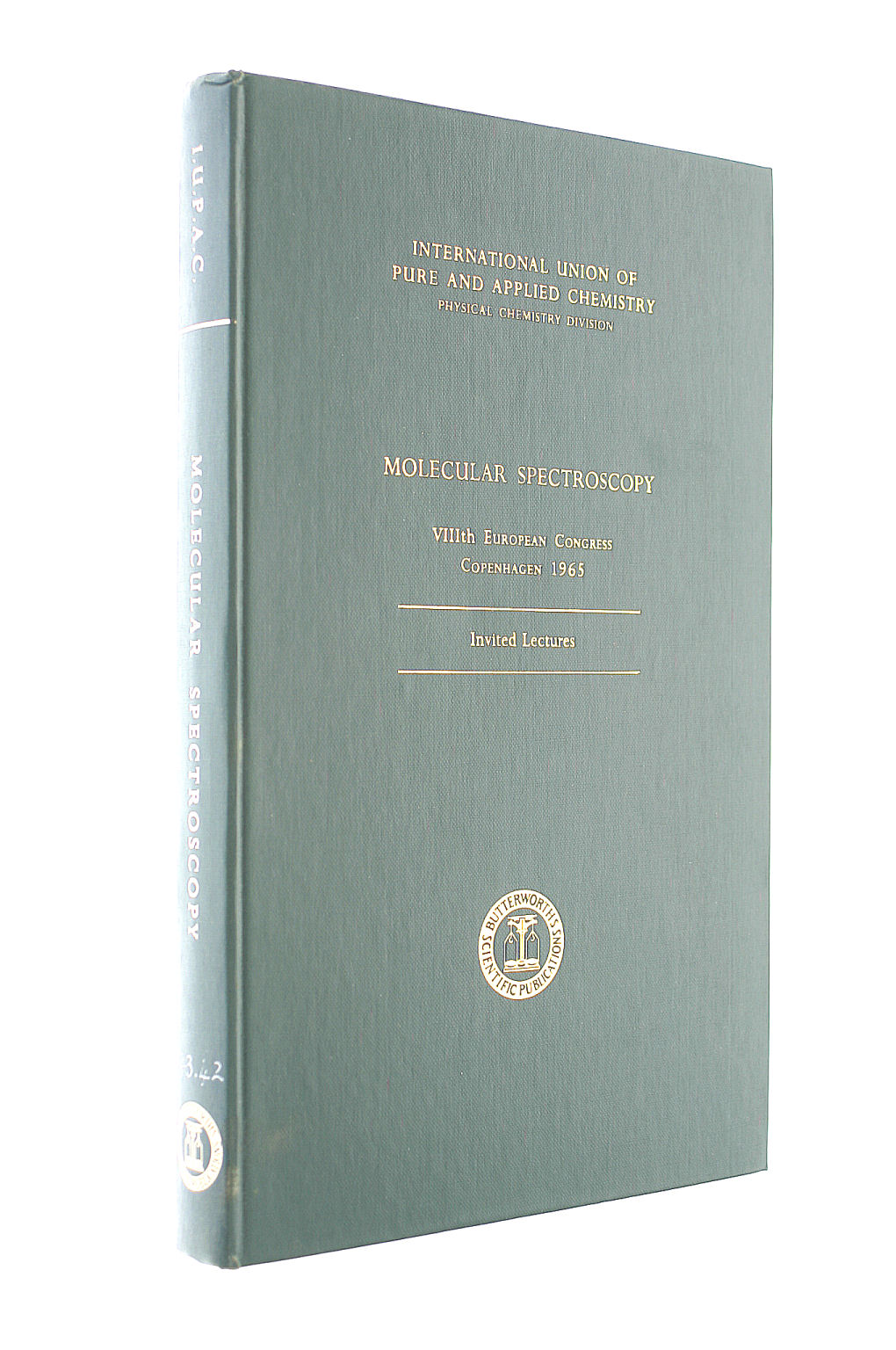 Molecular Spectroscopy - VIII: Invited Lectures Presented at the VIIIth European Congress on Molecular Spectroscopy Held at Copenhagen, Denmark 14-20 August 1965.