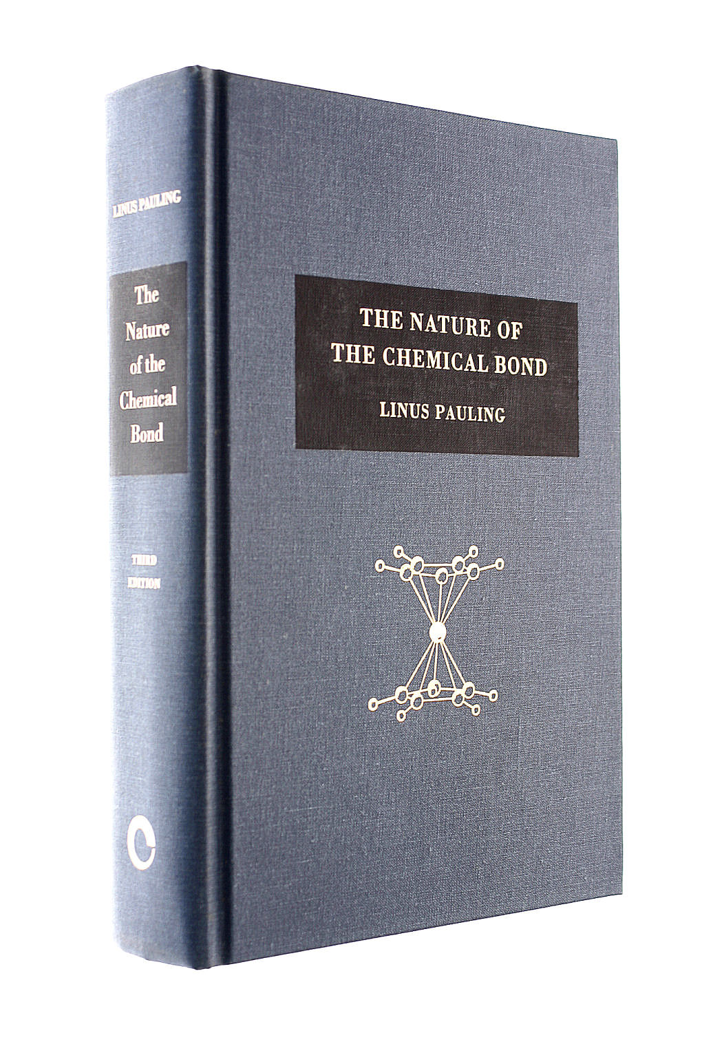 The Nature of the Chemical Bond: An Introduction to Modern Structural Chemistry (The George Fisher Baker Non-Resident Lectureship in Chemistry at Cornell University)