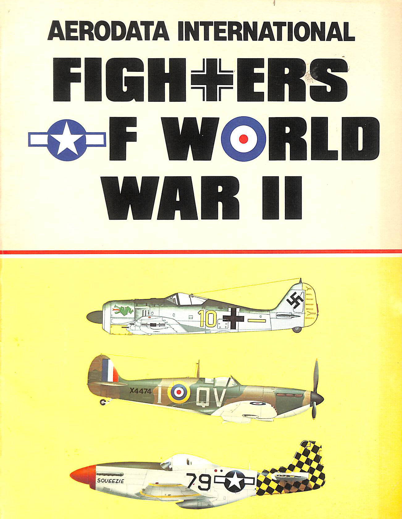 Fighters of World War 11, Volume 1