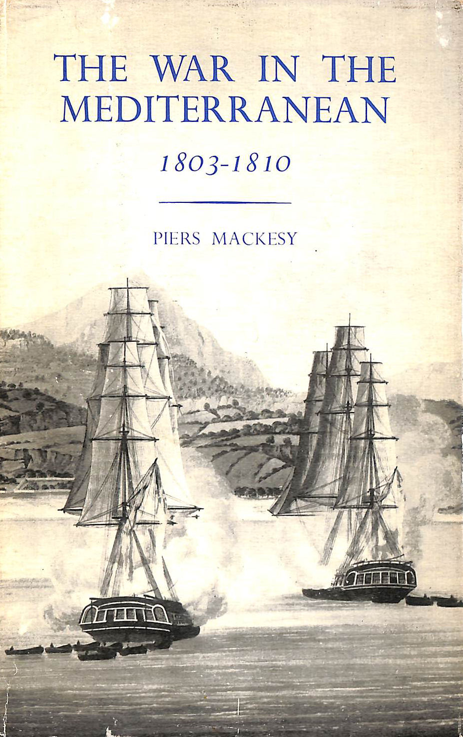 The War in the Mediterranean, 1803-1810