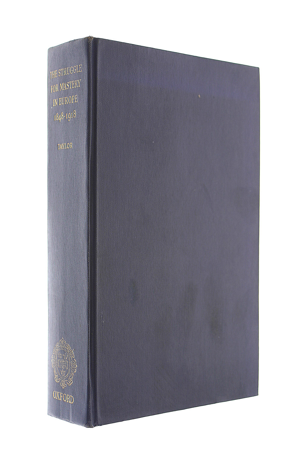 The Struggle for Mastery in Europe 1848-1918