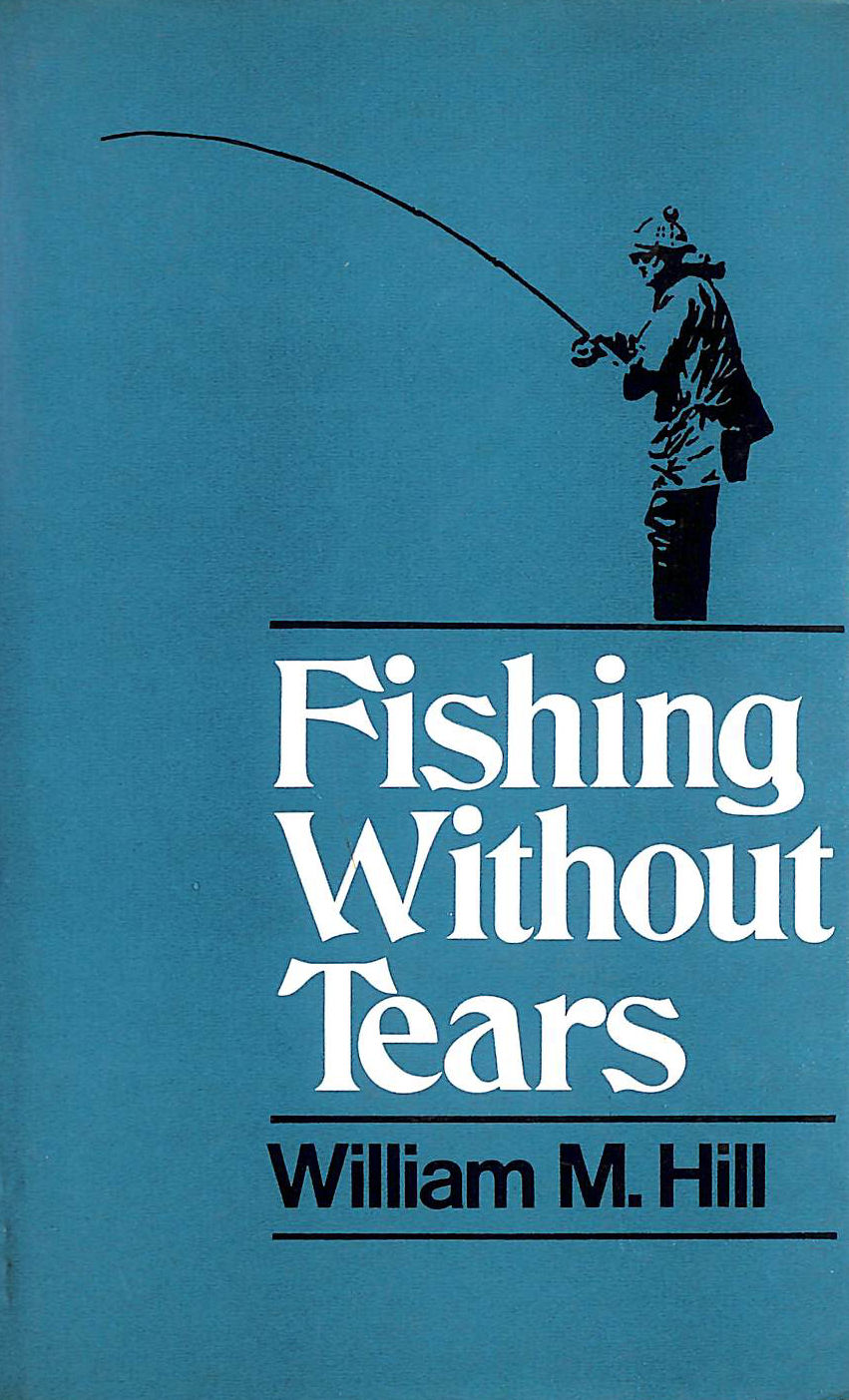 Fishing without Tears