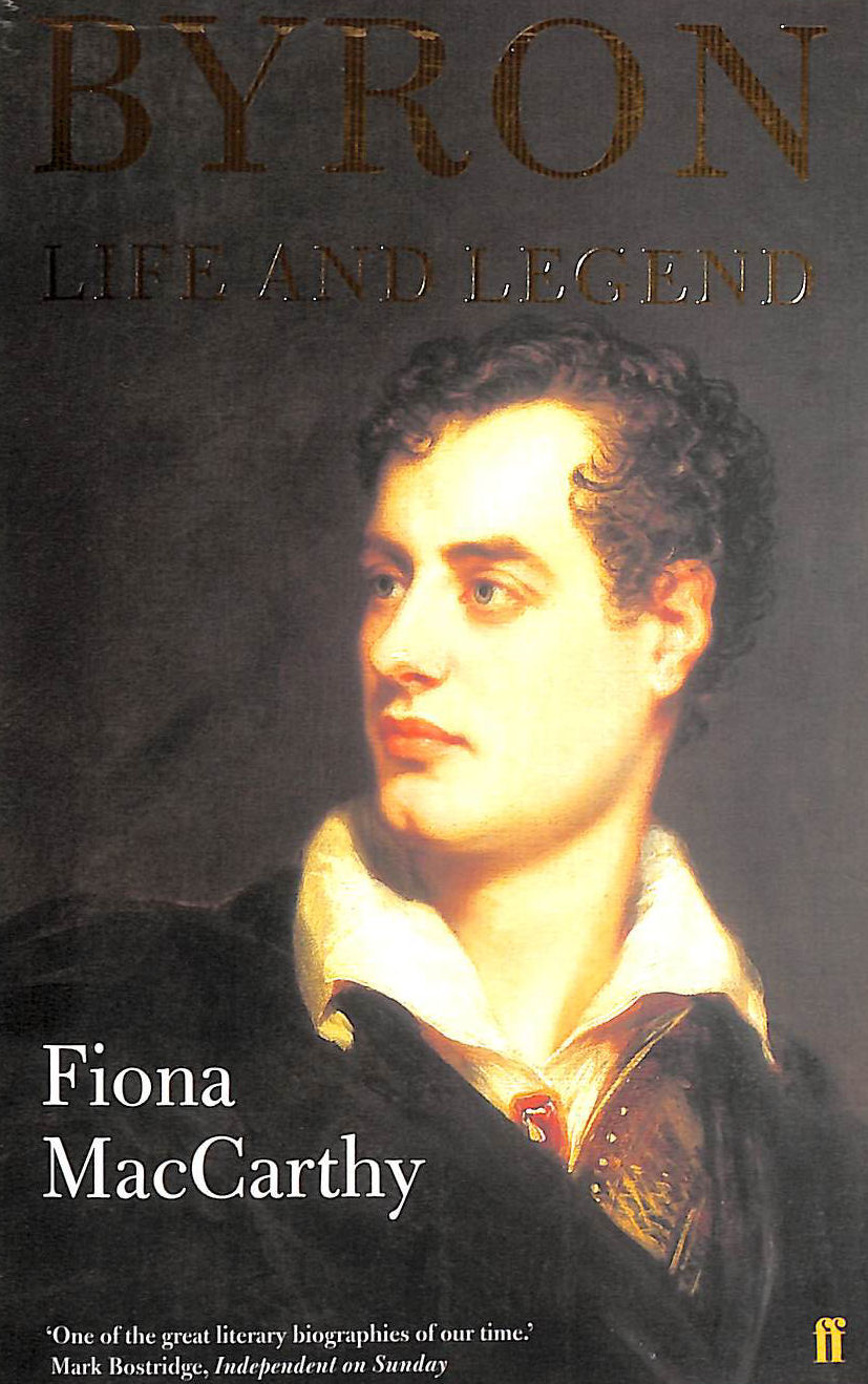 Byron: Life and Legend