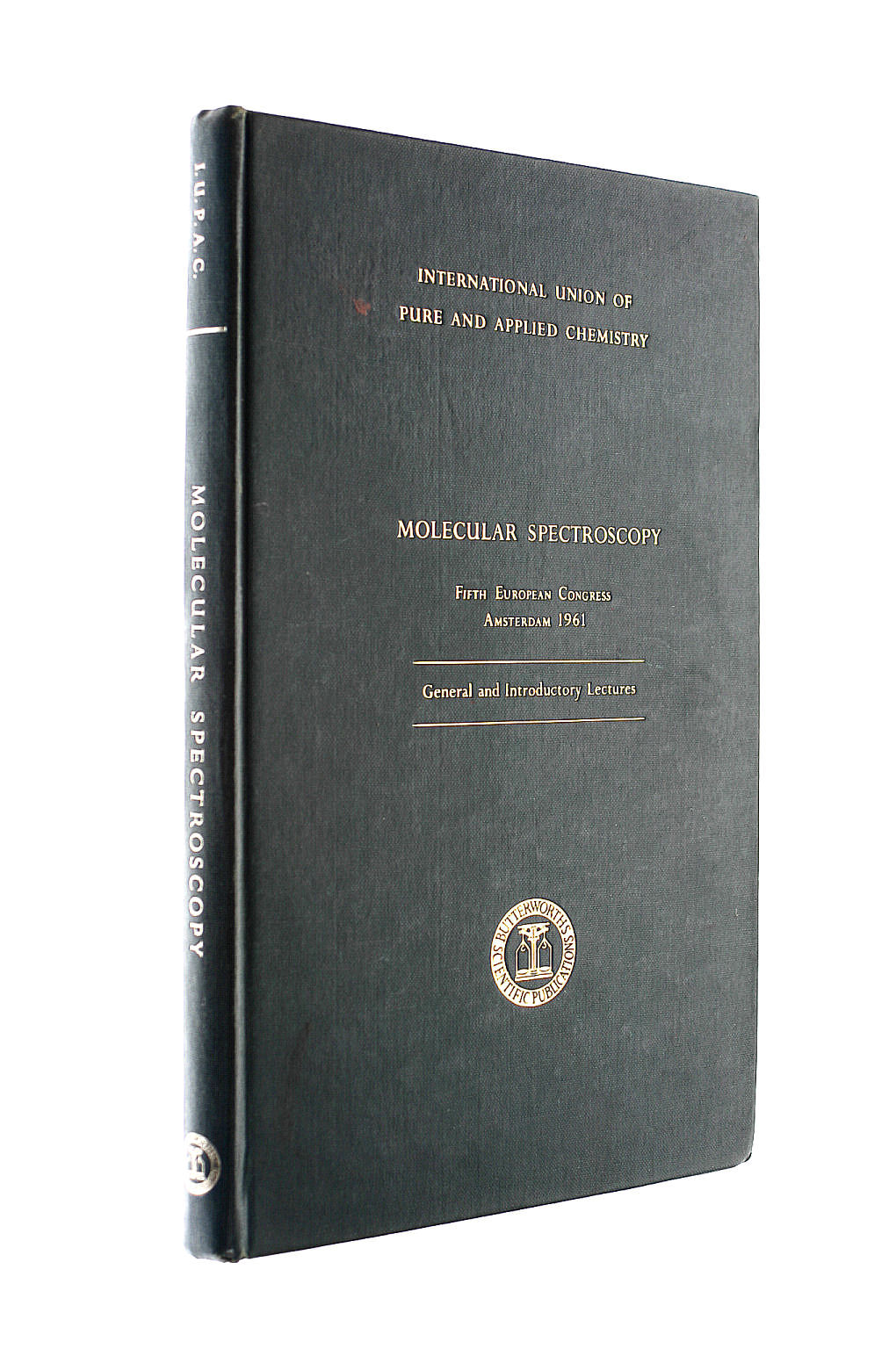 Molecular Spectroscopy: General and Introductory Lectures Presented at the Fifth European Congress