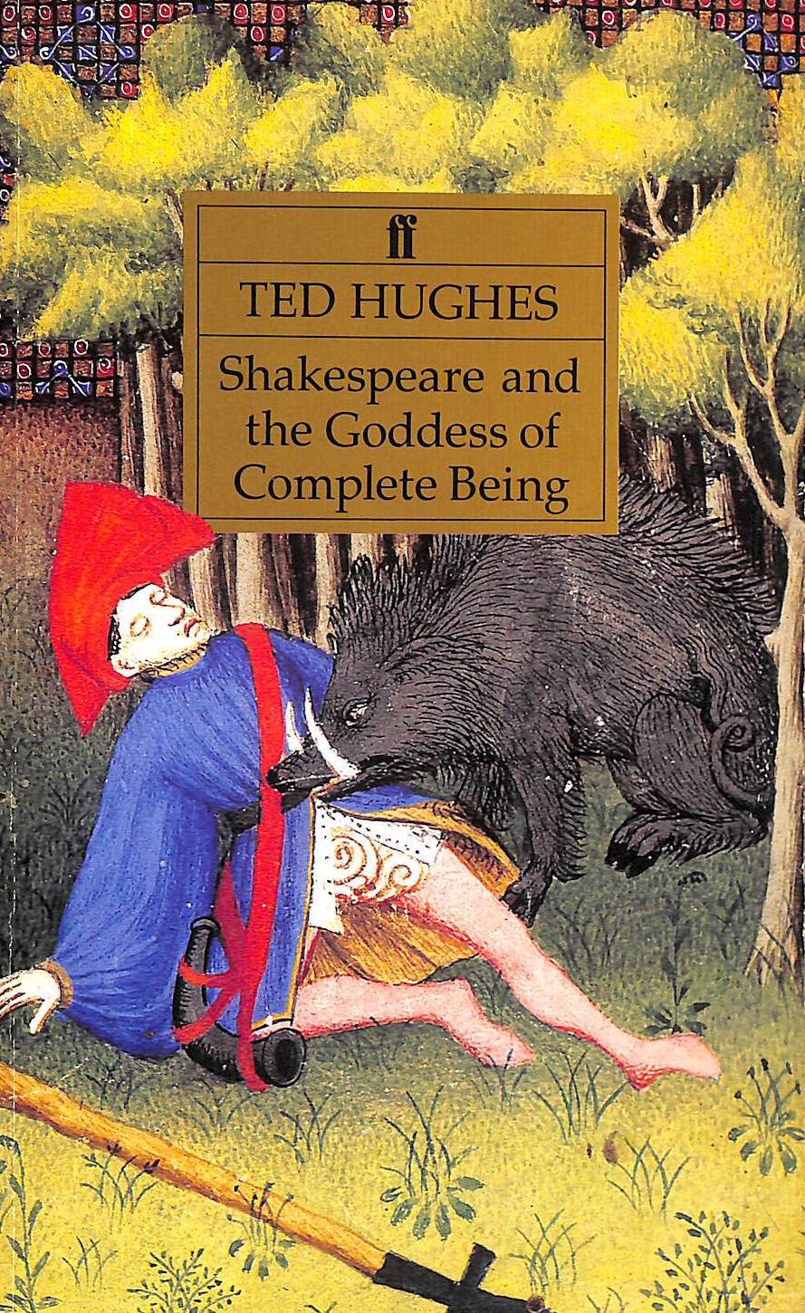 Shakespeare and the Goddess of Complete Being