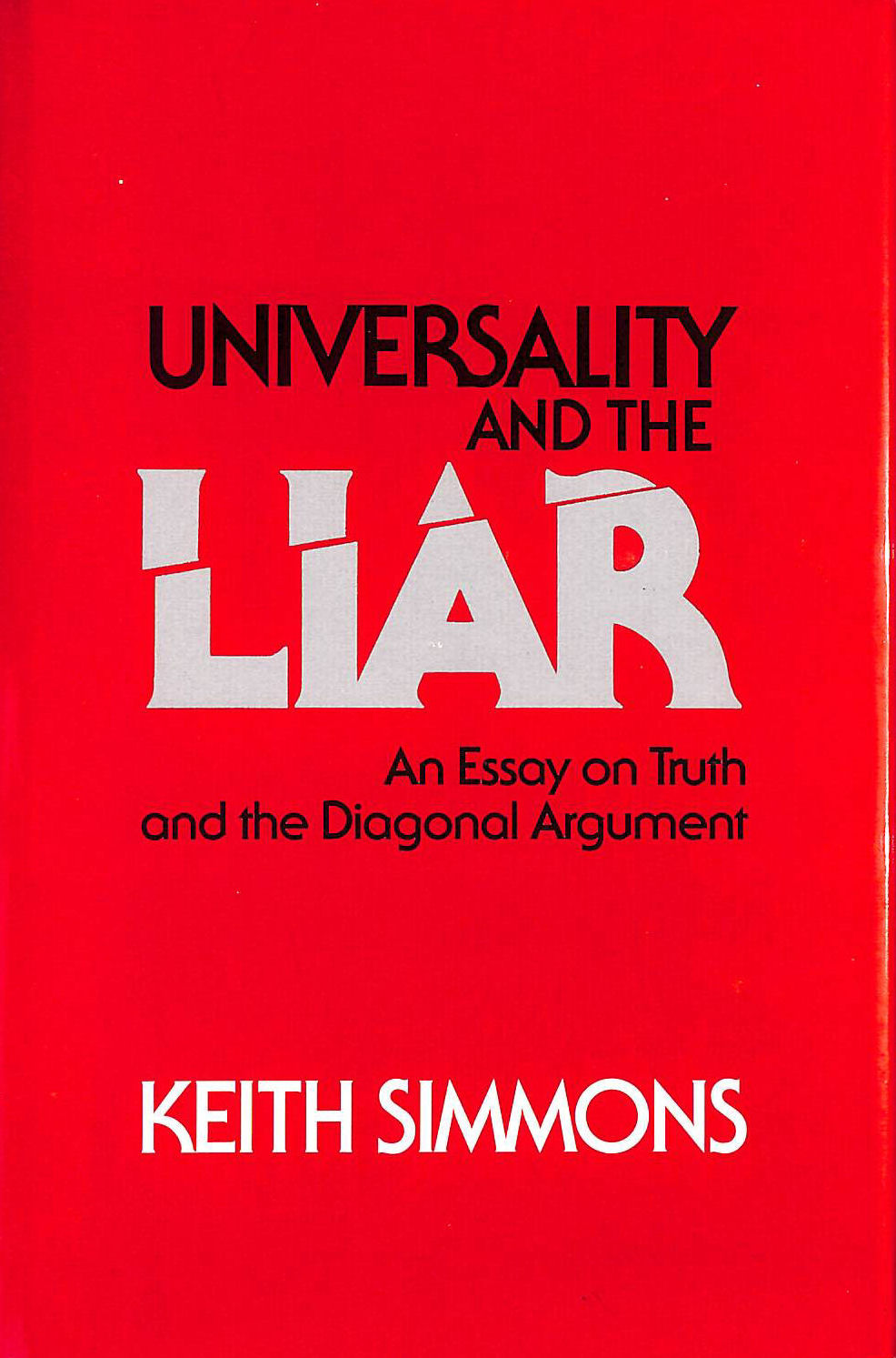 Universality and the Liar: An Essay on Truth and the Diagonal Argument