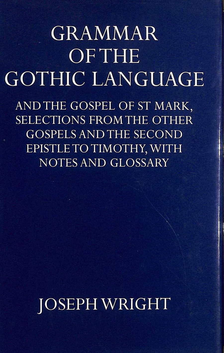 Grammar of the Gothic Language