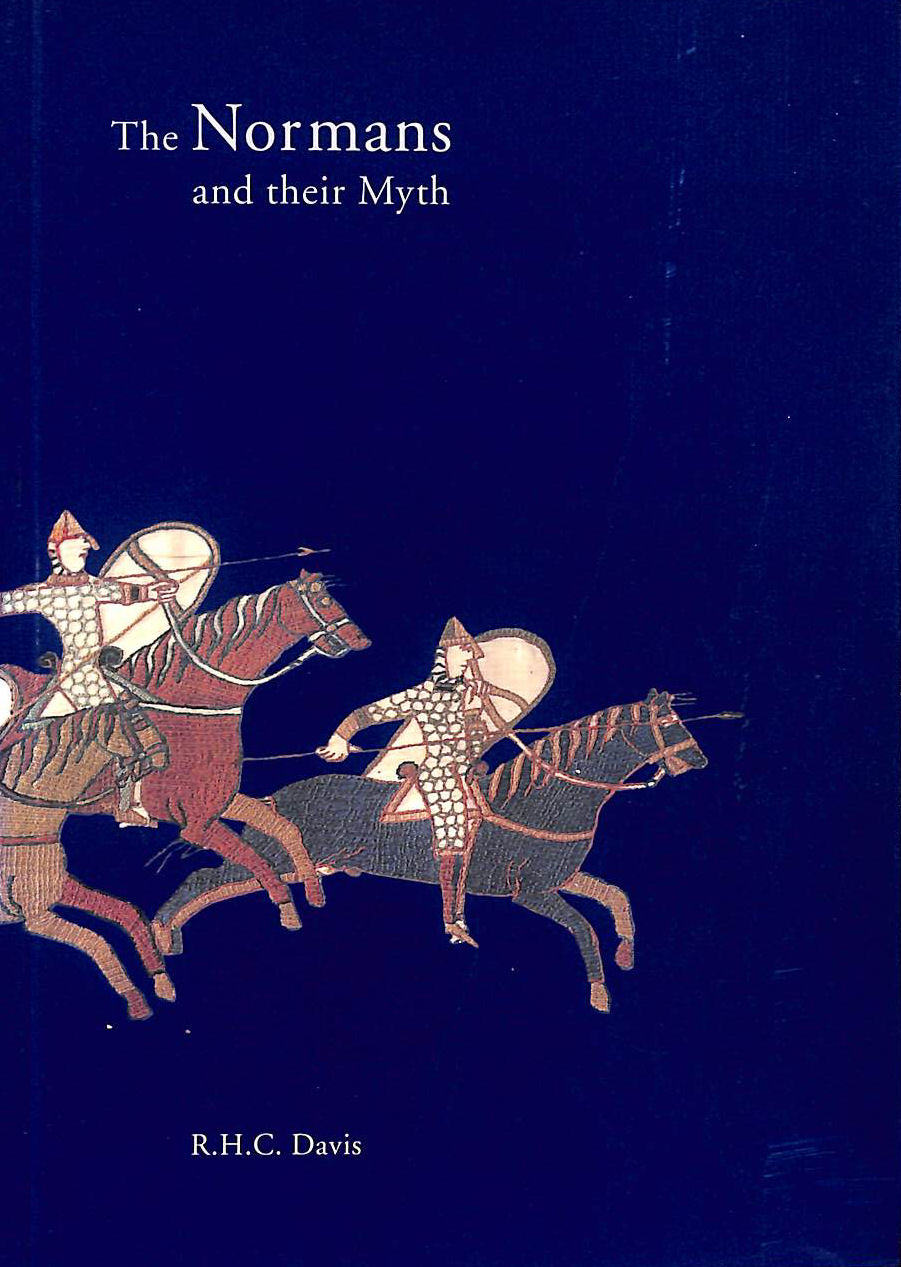 The Normans and Their Myth