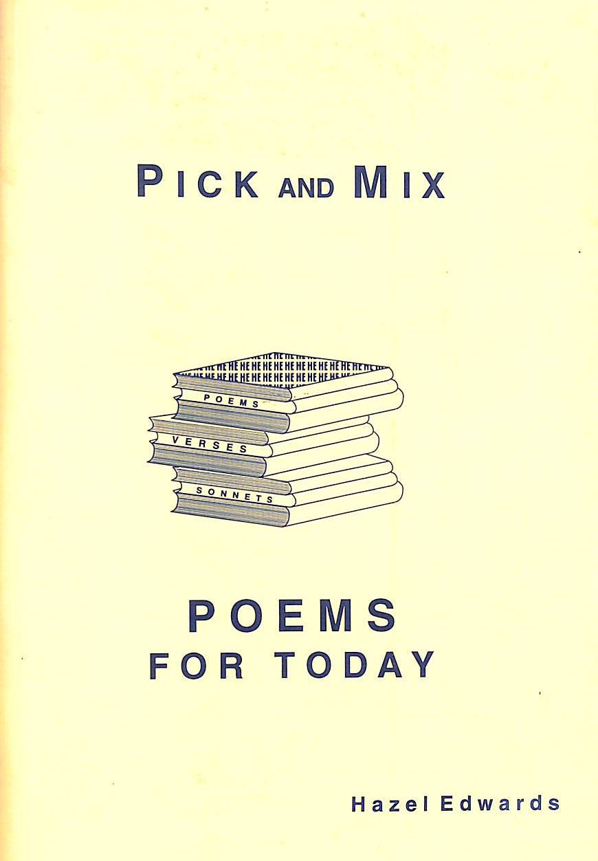 Pick and Mix. Poems for today, Gift inscription by the author