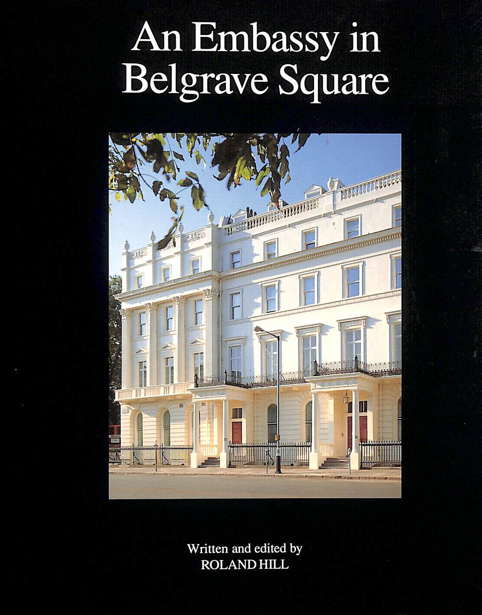 An Embassy in Belgrave Square