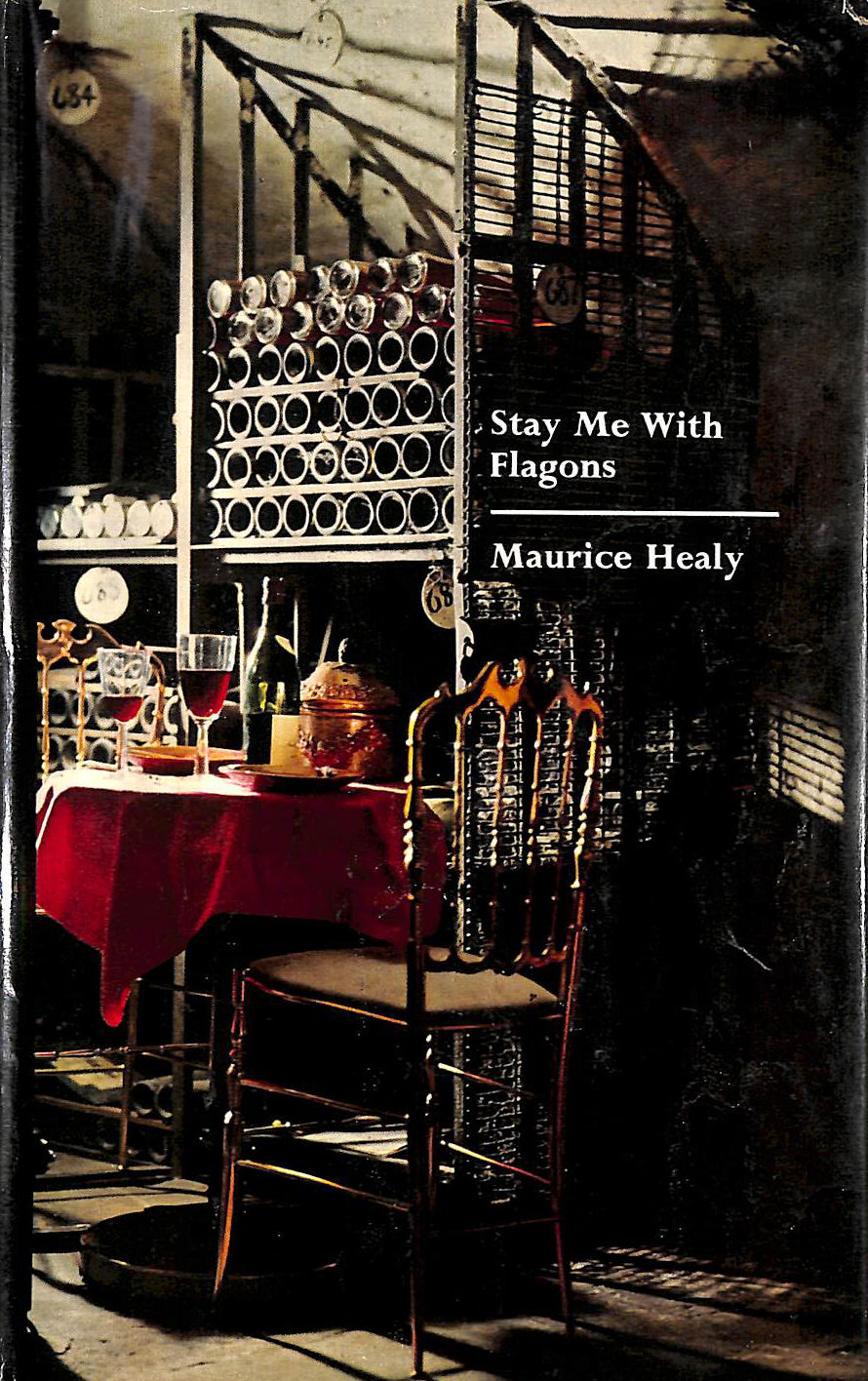 Stay Me With Flagons: A book about wine and other things