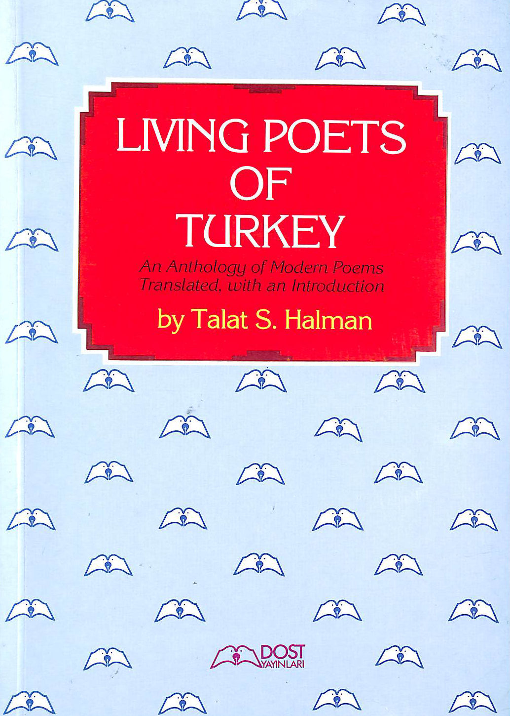 Living Poets of Turkey: An Anthology of Modern Poems Translated with an Introduction