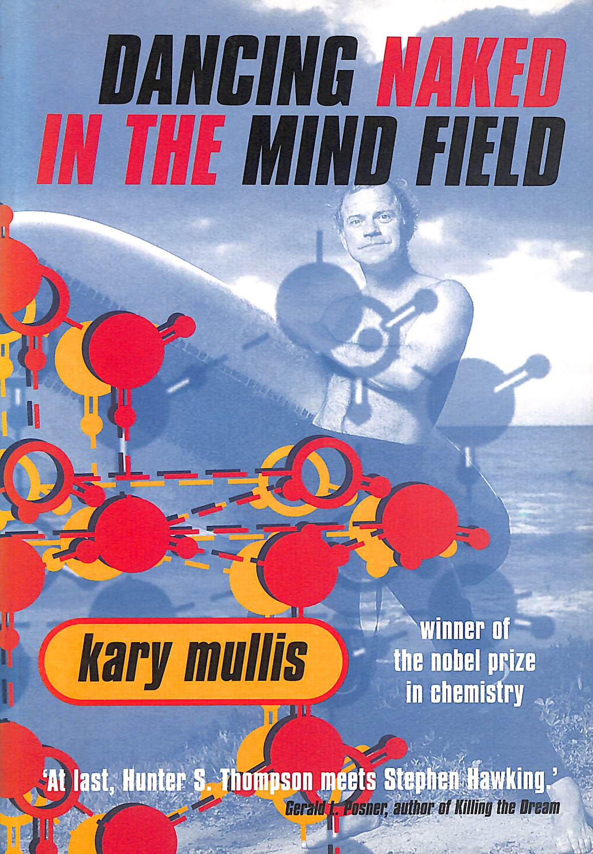 Dancing Naked in the Mind Field