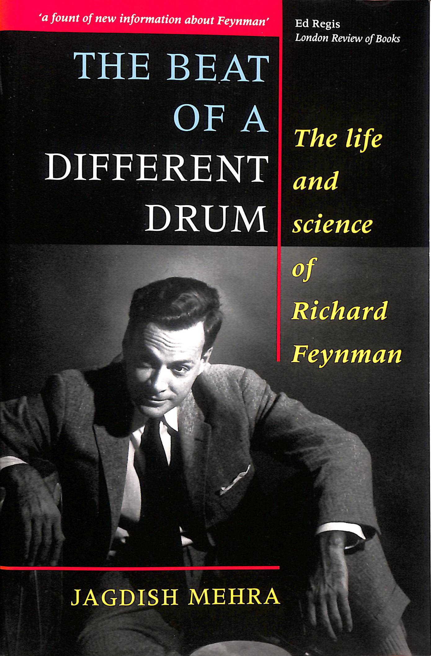 The Beat of a Different Drum: Life and Science of Richard P. Feynman